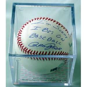   Autographed Signed Sorry I Bet on Baseball PSA/DNA 