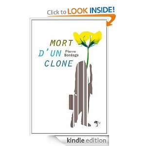 Mort dun clone (LITT GENERALE) (French Edition) Pierre Bordage 