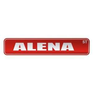   ALENA ST  STREET SIGN NAME