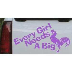  Every Girl Needs A Big Funny Car Window Wall Laptop Decal 