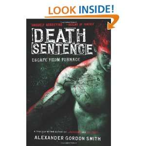  Death Sentence Escape from Furnace 3 (9780374324940 