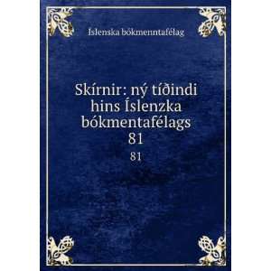   bÃ³kmentafÃ©lags. 81 Ãslenska bÃ³kmenntafÃ©lag Books