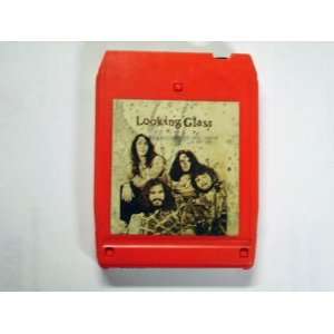  LOOKING GLASS (LOOKING GLASS) 8 TRACK TAPE Everything 