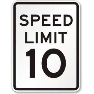 Speed Limit 10 MPH Engineer Grade Sign, 18 x 12 Office 