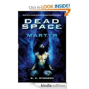 Dead Space Martyr B.K. Evenson  Kindle Store