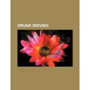 Drunk driving U.S. Government 9781234354602  Books