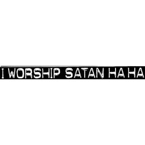  I Worship Satan Haha Automotive