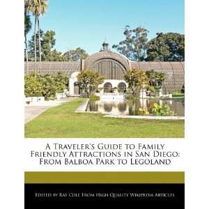   Diego From Balboa Park to Legoland (9781241360825) Ray Cole Books