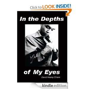 In the Depths of My Eyes David Hoang Chiem  Kindle Store