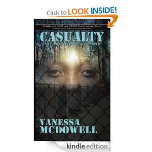 Casualty Based on the prison break screenplay. Vanessa McDowell 