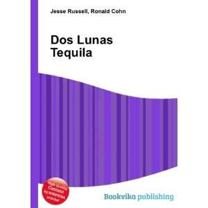  Dos Lunas Tequila Ronald Cohn Jesse Russell Books