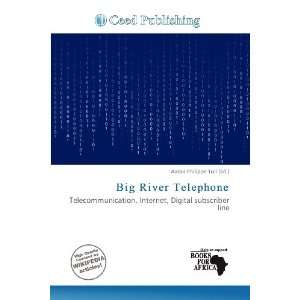    Big River Telephone (9786200585110) Aaron Philippe Toll Books