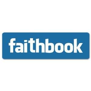  Faithbook Facebook Christian car bumper sticker decal 8 x 