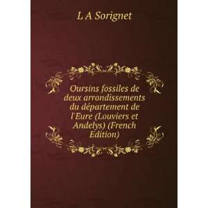   de lEure (Louviers et Andelys) (French Edition) L A Sorignet Books