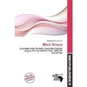  Mick Grace (9786200566751) Germain Adriaan Books