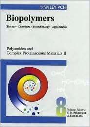 Biopolymers Volume 8, Polyamides and Complex Proteinaceous Materials 