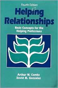 Helping Relationships Basic Concepts for the Helping Professions 