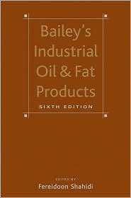Baileys Industrial Oil and Fat Products, (0471384607), Fereidoon 