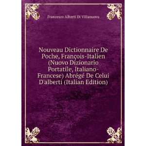   alberti (Italian Edition) Francesco Alberti Di Villanuova Books