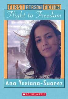   Flight to Freedom by Ana Veciana Suarez, Scholastic 