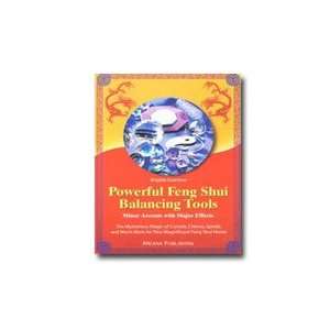  Powerful Feng Shui Balancing Tools 96 pages, Paperback 
