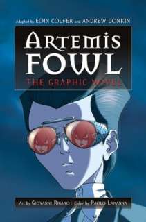   Artemis Fowl; The Graphic Novel by Eoin Colfer 