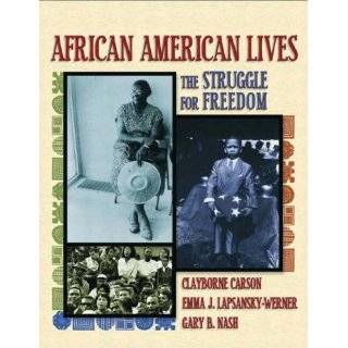 African American Lives The Struggle for Freedom, Combined Volume by 