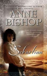   Sebastian (Ephemera Series #1) by Anne Bishop 