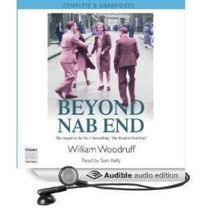  Beyond Nab End (Audible Audio Edition) William Woodruff 