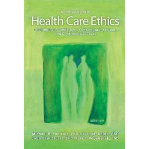  An Introduction to Health Care Ethics Theological 
