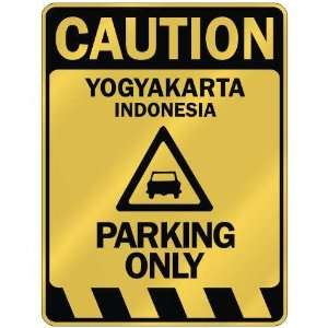   YOGYAKARTA PARKING ONLY  PARKING SIGN INDONESIA