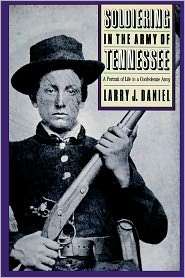 Soldiering In The Army Of Tennessee, (0807855529), Larry J. Daniel 