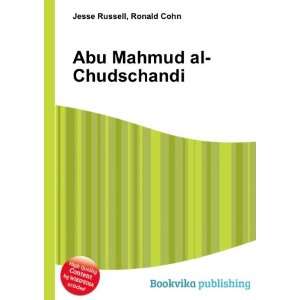  Abu Mahmud al Chudschandi Ronald Cohn Jesse Russell 