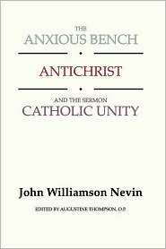 The Anxious Bench, Antichrist and the Sermon Catholic Unity 