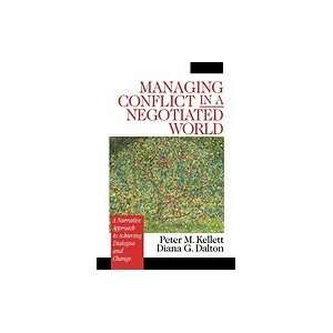 Managing Conflict in a Negotiated World A Narrative 