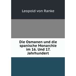   Monarchie im 16. Und 17. Jahrhundert Leopold von Ranke Books