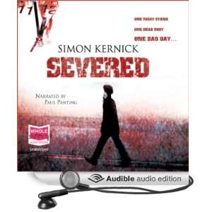    Severed (Audible Audio Edition) Simon Kernick, Paul Panting Books