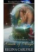 Breath of Magic (Mistletoe Regina Carlysle