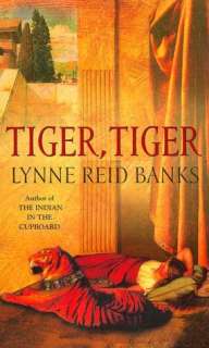   Tiger, Tiger by Lynne Reid Banks, Random House 