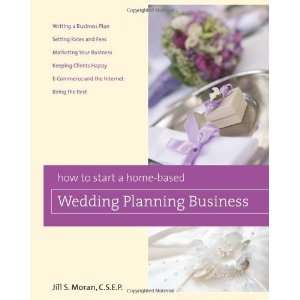  to Start a Home Based Wedding Planning Business (Home Based Business 
