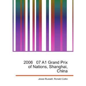  2006 07 A1 Grand Prix of Nations, Shanghai, China Ronald 
