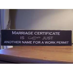  Marriage Certificate Is Just Another Name for Work Permit 