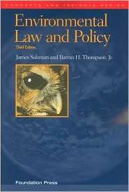 Salzman and Thompsons Environmental Law and Policy, 3d (Concepts and 