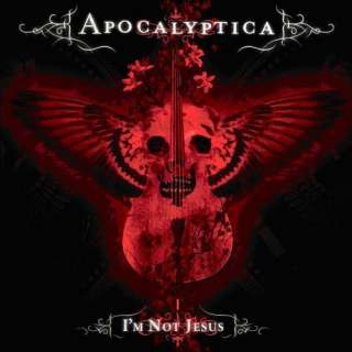  Im Not Jesus Apocalyptica