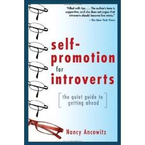 Self Promotion for Introverts The Quiet Guide to Getting 