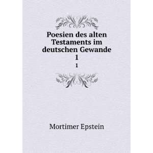 Poesien des alten Testaments im deutschen Gewande. 1 