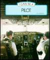   I Can Be a Pilot by June Behrens, Scholastic Library 