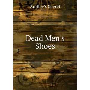  Dead Mens Shoes Audleys Secret Books