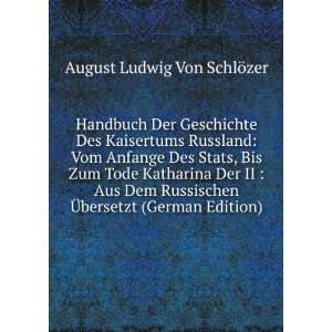  Ã?bersetzt (German Edition) August Ludwig Von SchlÃ¶zer Books