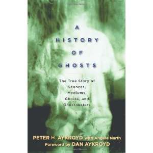   Mediums, Ghosts, and Ghostbusters [Hardcover] Peter H. Aykroyd Books
